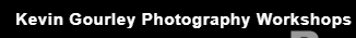 Kevin Gourley Photography Workshops Image